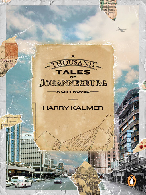 Title details for A Thousand Tales of Johannesburg by Harry Kalmer - Available